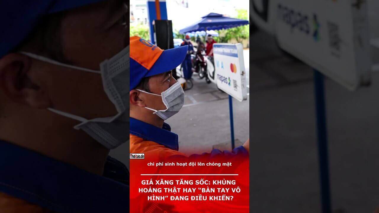 GIÁ XĂNG TĂNG SỐC: KHỦNG HOẢNG THẬT HAY “BÀN TAY VÔ HÌNH” ĐANG ĐIỀU KHIỂN?