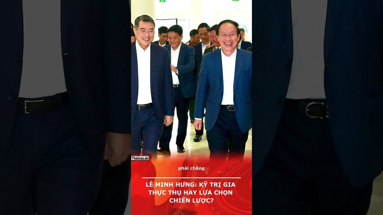 Lê Minh Hưng: kỹ trị gia thực thụ hay lựa chọn chiến lược?